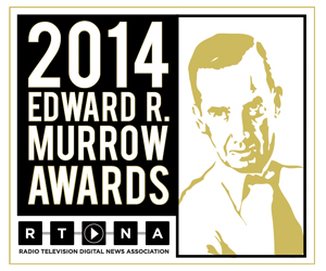 2014 Edward R. Murrow Awards
